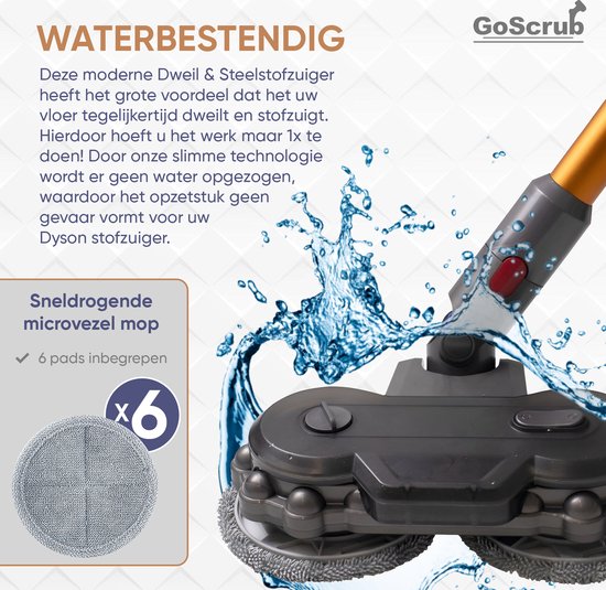 GoScrub® Elektrische Dweil geschikt voor Dyson Steelstofzuiger